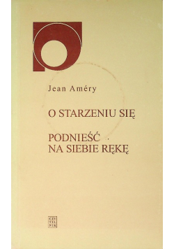 O starzeniu się Podnieść na siebie rękę