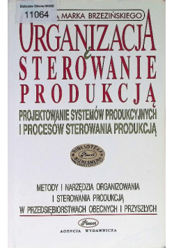 Organizacja i sterowanie produkcją. 
Projektowanie systemów produkcyjnych i procesów sterowania produkcją.