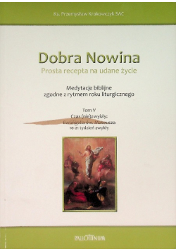 Dobra Nowina. Prosta recepta na udane życie. Tom V