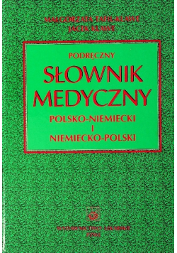 Podręczny słownik medyczny polsko niemiecki i niemiecko polski