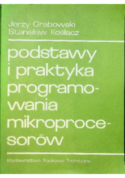 Podstawy i praktyka programowania mikroprocesorów