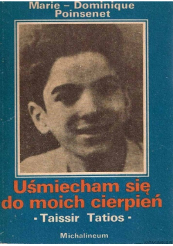 Uśmiecham się do moich cierpień