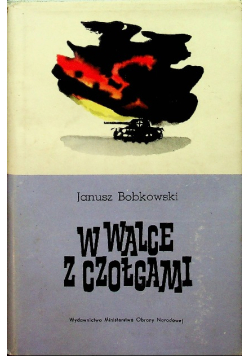 W walce z czołgami