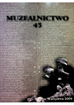 Muzealnictwo Nr 45