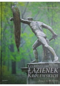 Czarodziejski świat Łazienek Królewskich