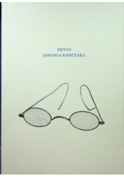 Notes Janusza Korczaka