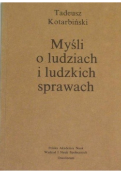 Myśli o ludziach i ludzkich sprawach