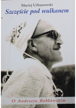 Szczęście nad wulkanem