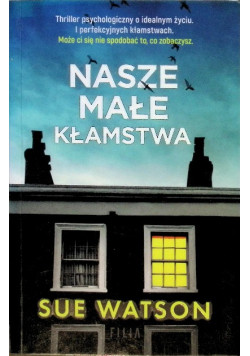 Nasze małe kłamstwa