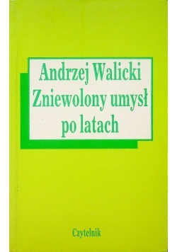 Zniewolony umysł po latach