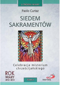 U źródeł wiary Siedem sakramentów Tom II