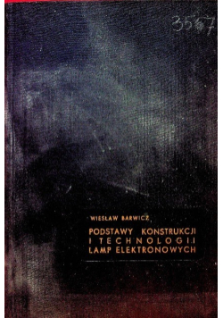 Podstawy konstrukcji i technologii lamp elektronowych