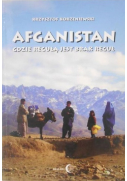 Afganistan gdzie regułą jest brak reguł