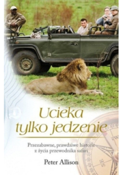 Ucieka tylko jedzenie