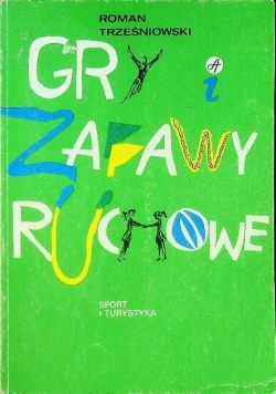 Gry i zabawy ruchowe