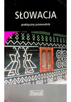 Słowacja praktyczny przewodnik