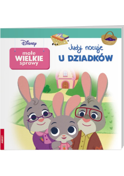 Małe Wielkie Sprawy Judy nocuje u dziadków