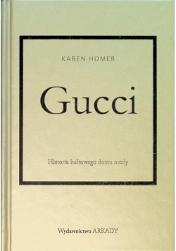 Gucci Historia kultowego domu mody
