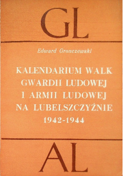 Kalendarium walk Gwardii Ludowej i Armii Ludowej na Lubelszczyźnie 1942-1944