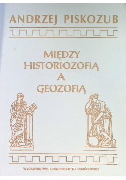 Między historiozofią a geozofią