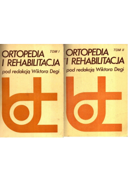 Ortopedia i rehabilitacja Tom I i II