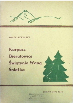 Karpacz Bierutowice Świątynia Wang Śnieżka 1946 r.