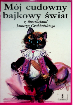 Mój cudowny bajkowy świat