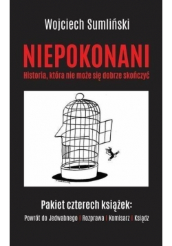 Niepokonani Historia która nie może się dobrze skończyć Tom 1 do 4