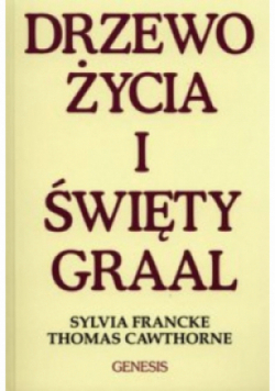 Drzewo Życia i Święty Graal