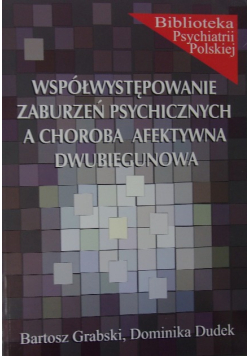 Współwystępowanie zaburzeń psychicznych a choroba afektywna dwubiegunowa