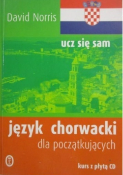 Język chorwacki dla początkujących ucz się sam