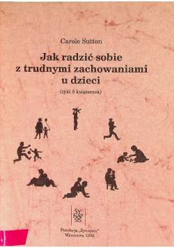 Jak radzić sobie z trudnymi zachowaniami u dzieci