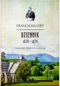 Dziennik 1870 - 1879 Fascynujący obraz życia wiejskiego