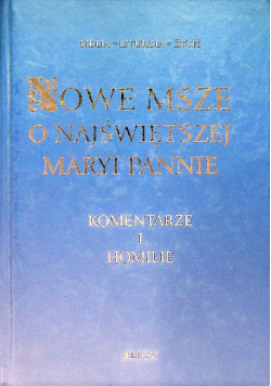 Nowe Msze o Najświętszej Maryi Pannie Komentarze i homilie