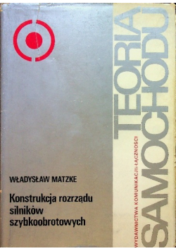 Teoria samochodu konstrukcja rozrządu silników szybkoobrotowych