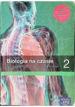 Biologia na czasie 2 Podręcznik dla liceum i technikum Zakres podstawowy