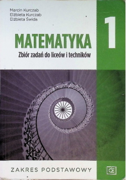 Matematyka 1 Zbiór zadań zakres podstawowy