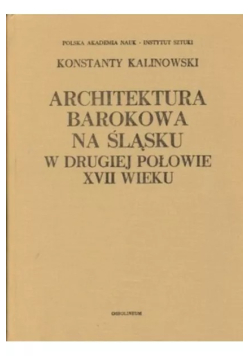 Architektura barokowa na śląsku w drugiej połowie XVII wieku