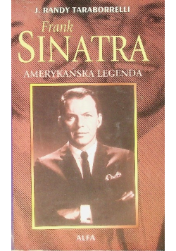 Frank Sinatra Amerykańska legenda