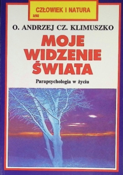 Człowiek i natura  Nr 3 Moje widzenie świata