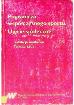 Pogranicza współczesnego sportu Ujęcie społeczne