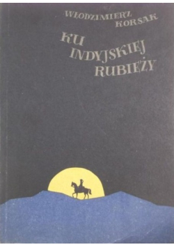 Ku indyjskiej rubieży
