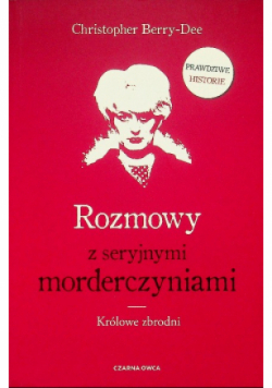 Rozmowy z seryjnymi morderczyniami