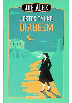Jesteś tylko diabłem