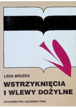 Wstrzyknięcia i wlewy dożylne