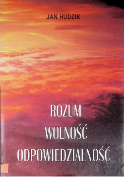 Rozum wolność odpowiedzialność