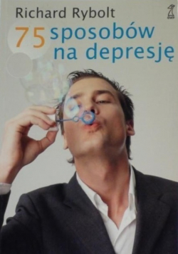 75 sposobów na depresję