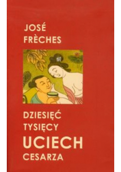 Dziesięć tysięcy uciech cesarza