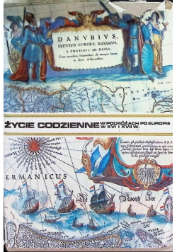 Życie codzienne w podróżach po Europie w XVI i XVII