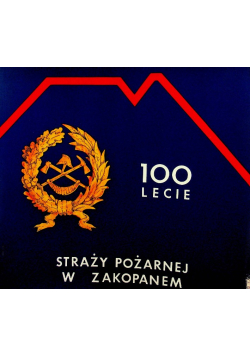 100 lecie straży pożarnej w Zakopanem